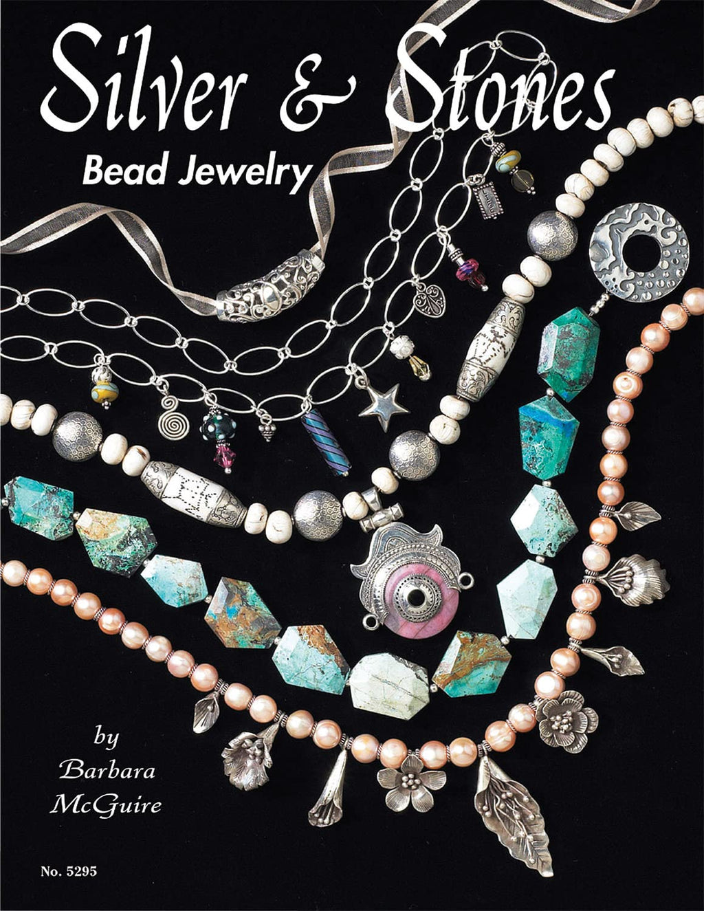 Silver & Stones Bead Jewellery book. Design Originals ISBN 1574216058